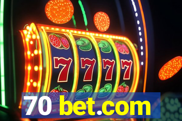 70 bet.com